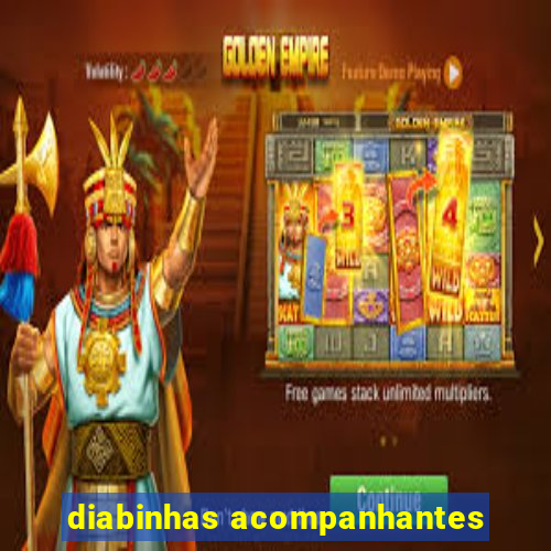 diabinhas acompanhantes
